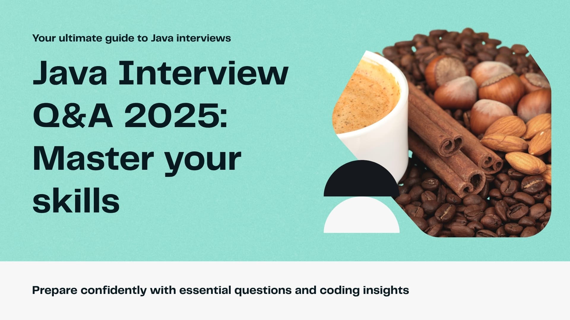 Top Java Interview Questions for 2025: Quick Prep Guide
